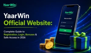 YaarWin Official Website: Complete Guide to Registration, Login, Bonuses & Safe Access in 2026